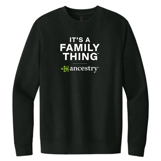 Ancestry® It's a Family Thing Fleece Crew